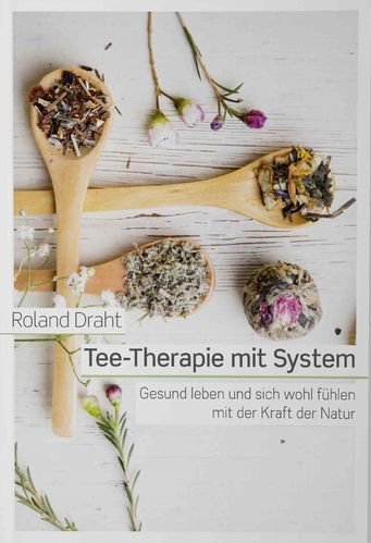 Tee-Therapie mit System !!!ABVERKAUF!!!, Buch