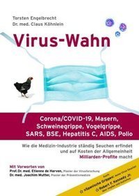 Virus Wahn,  Corona/Covid19, Masern, Schweinegrippe, ...., Buch