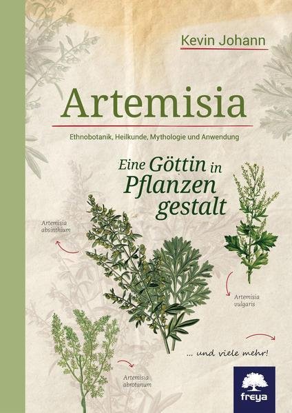 Artemisia Buch  eine Göttin in Pflanzengestalt, Kevin Johann, Buch