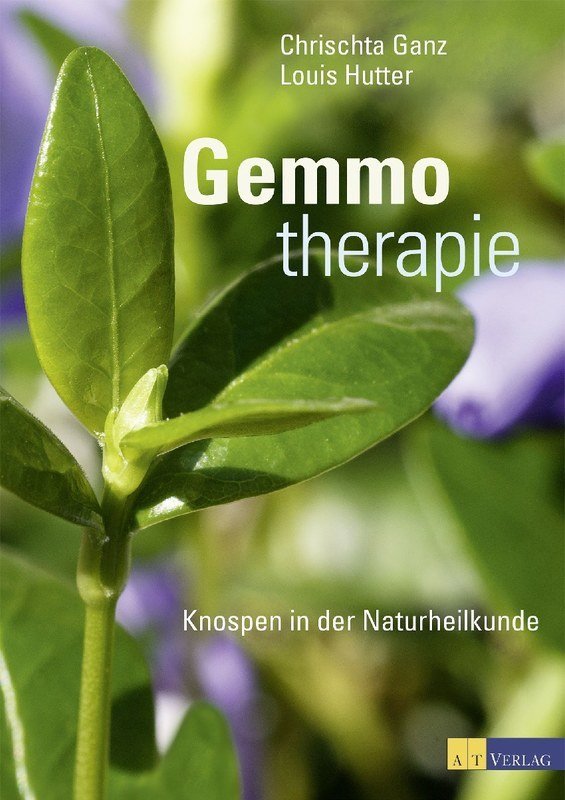 Gemmo Therapie Buch Knospen in der Naturheilkunde Chrischta Ganz & Louis Hutter, Buch